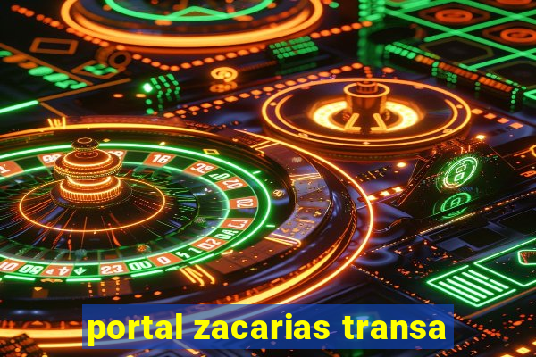 portal zacarias transa